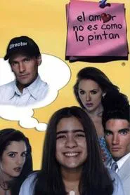 El amor no es como lo pintan tv show poster