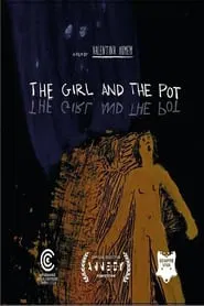 The Girl and The Pot movie poster