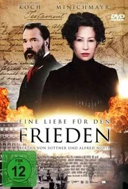 Poster do filme Eine Liebe für den Frieden – Bertha von Suttner und Alfred Nobel