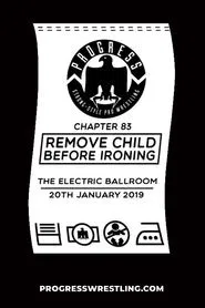 PROGRESS Chapter 83: Remove Child Before Ironing movie poster