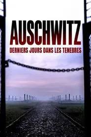 Auschwitz: Countdown To Liberation movie poster