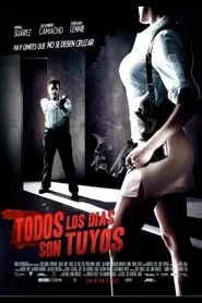 Todos los días son tuyos movie poster