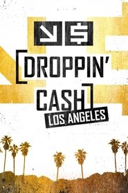 Droppin' Cash: Los Angeles tv show poster