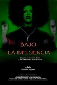 Bajo la Influencia movie poster
