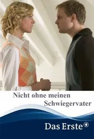 Nicht ohne meinen Schwiegervater movie poster