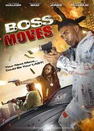 Boss Moves movie poster