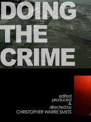 doing the crime : making The Art Of The Steal movie poster