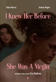 Poster do filme I Knew Her Before She Was A Virgin