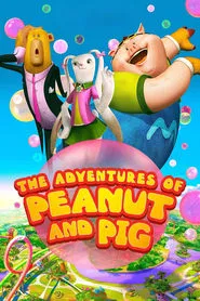 The Adventures of Peanut and Pig movie poster
