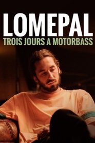 Lomepal, trois jours à Motorbass movie poster