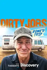 Dirty Jobs: Rowe'd Trip tv show poster