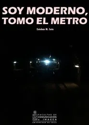 I'm modern, I take the subway movie poster