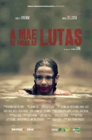 A Mãe de Todas as Lutas movie poster