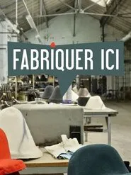Fabriquer ici movie poster