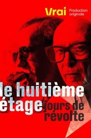 Le huitième étage, jours de révolte movie poster