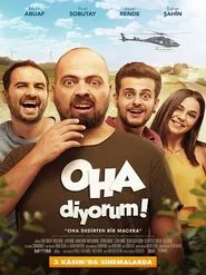 Oha Diyorum movie poster