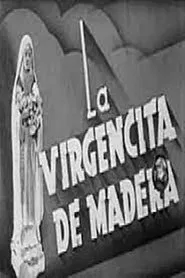 La virgencita de madera movie poster