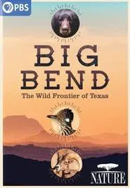 Big Bend: The Wild Frontier of Texas movie poster