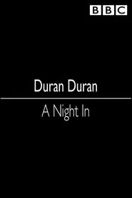 Duran Duran: A Night In tv show poster
