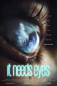It Needs Eyes movie poster