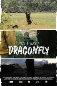 Once I Was a Dragonfly movie poster