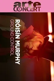 Róisín Murphy @ Ground Control movie poster