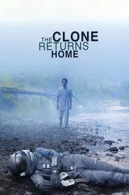 The Clone Returns Home movie poster