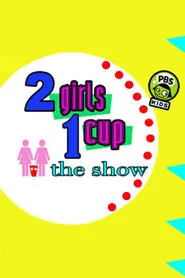 Poster da série 2 Girls, 1 Cup: The Show