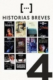 Historias breves IV: Más que el mundo movie poster