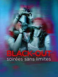 Black-out, soirées sans limites movie poster