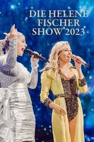 Poster do filme Die Helene Fischer Show 2023