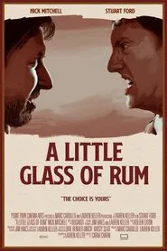 A Little Glass of Rum movie poster