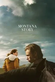 Montana Story movie poster