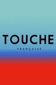 French Touch movie poster