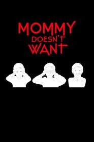 Mommy Doesn't Want movie poster