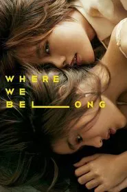 Poster do filme Where We Belong