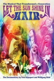 Hair: Let the Sun Shine In movie poster