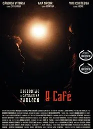 Histórias de Catharina Paulsen: O Café movie poster
