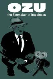 Ozu: The Filmmaker of Happiness movie poster