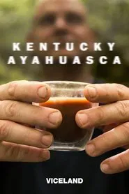 Kentucky Ayahuasca tv show poster