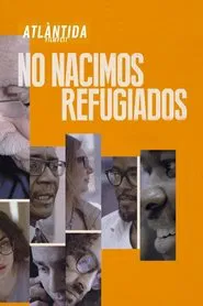 We Were Not Born Refugees movie poster