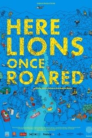 Here Lions Once Roared movie poster