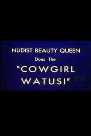 Nudist Beauty Queen Does the 'Cowgirl Watusi' movie poster