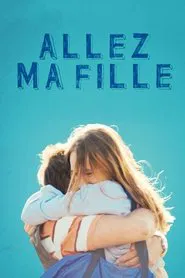 Allez ma fille movie poster