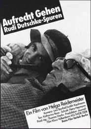 Aufrecht gehen. Rudi Dutschke - Spuren movie poster