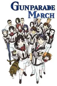 Gunparade March tv show poster