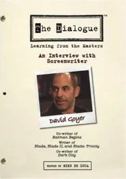 The Dialogue: An Interview with Screenwriter David Goyer movie poster