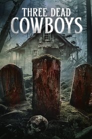 Three Dead Cowboys movie poster