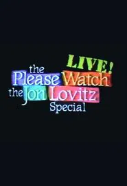 The Please Watch the Jon Lovitz Special, Live! movie poster