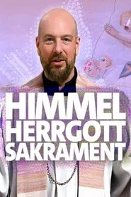 Himmel, Herrgott, Sakrament tv show poster